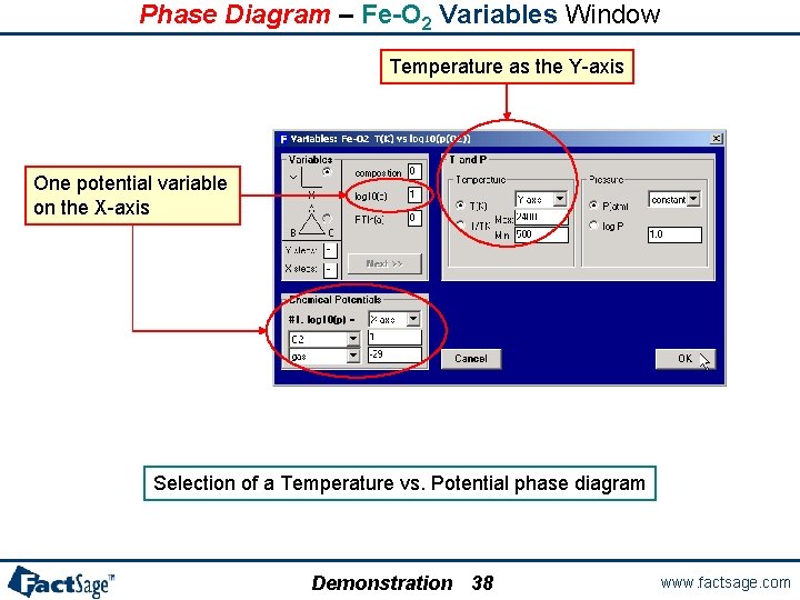 Phase Diagram – Fe-O 2 Variables Window Temperature as the Y-axis One potential variable
