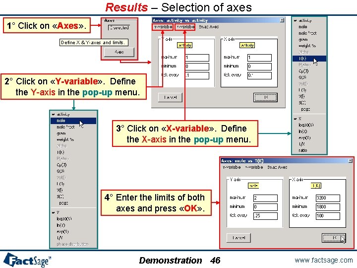 Results – Selection of axes 1° Click on «Axes» . Define X & Y-axes