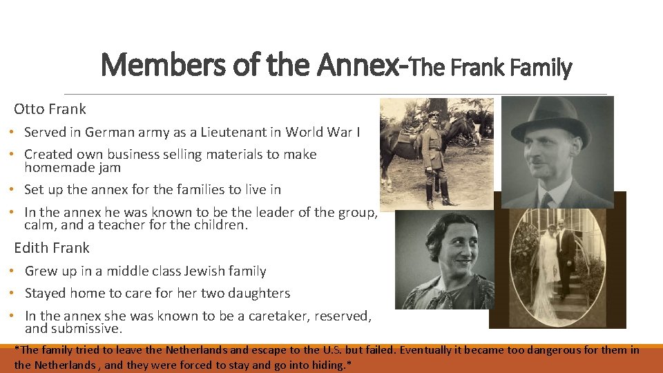 Members of the Annex-The Frank Family Otto Frank • Served in German army as