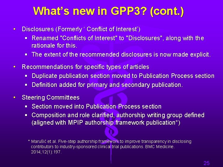 What’s new in GPP 3? (cont. ) • Disclosures (Formerly ‘ Conflict of Interest’)