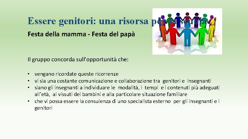 Essere genitori: una risorsa per la scuola Festa della mamma - Festa del papà