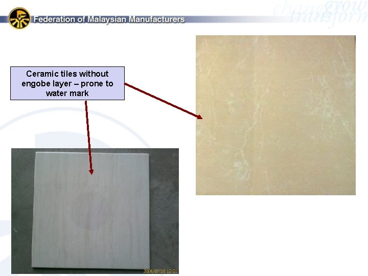 Ceramic tiles without engobe layer – prone to water mark 