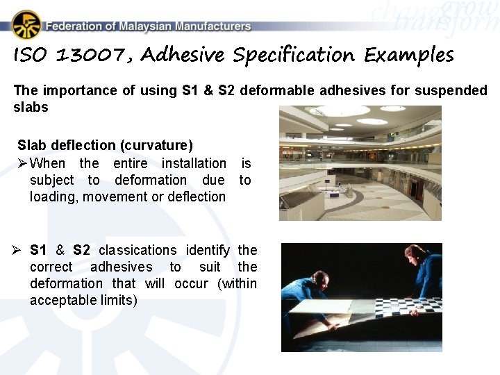 ISO 13007, Adhesive Specification Examples The importance of using S 1 & S 2