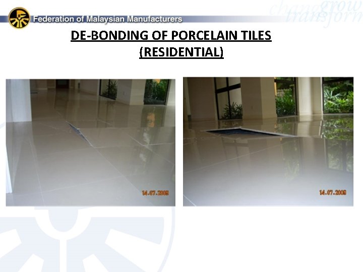 DE-BONDING OF PORCELAIN TILES (RESIDENTIAL) 