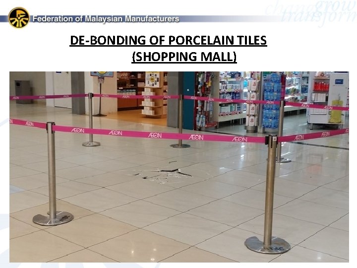 DE-BONDING OF PORCELAIN TILES (SHOPPING MALL) 
