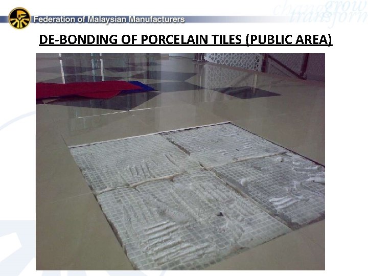 DE-BONDING OF PORCELAIN TILES (PUBLIC AREA) 