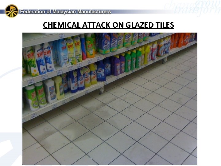 CHEMICAL ATTACK ON GLAZED TILES 