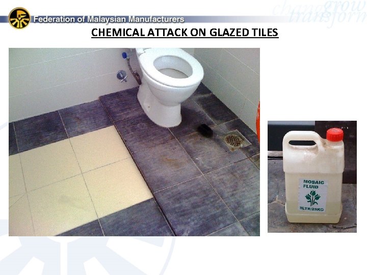 CHEMICAL ATTACK ON GLAZED TILES 