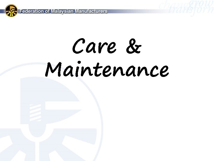 Care & Maintenance 