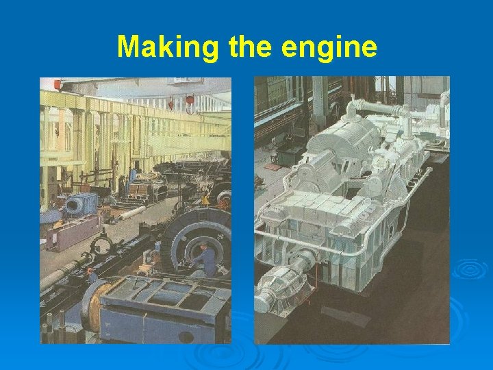 Making the engine 
