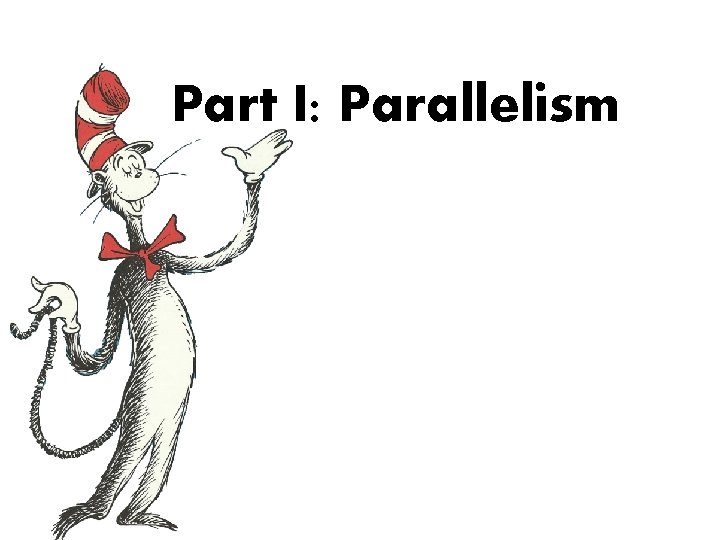 Part I: Parallelism 