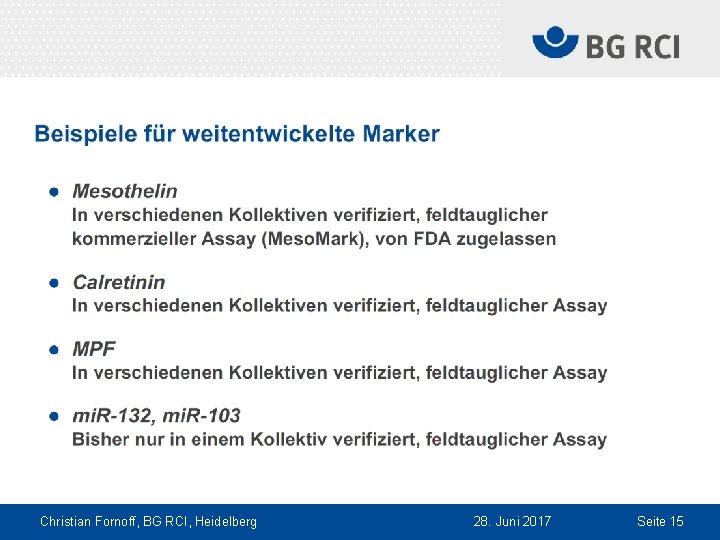Christian Fornoff, BG RCI, Heidelberg 28. Juni 2017 Seite 15 