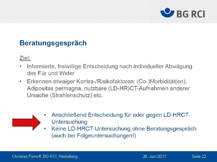 Christian Fornoff, BG RCI, Heidelberg 28. Juni 2017 Seite 22 