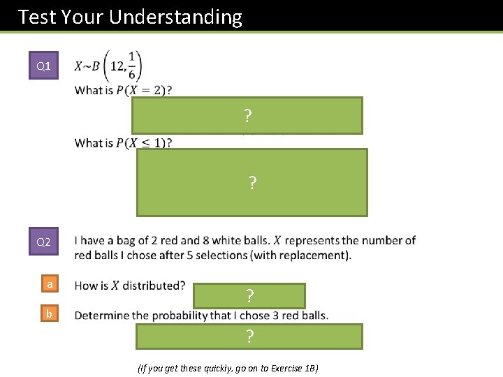 Test Your Understanding Q 1 ? ? Q 2 a b ? ? (If