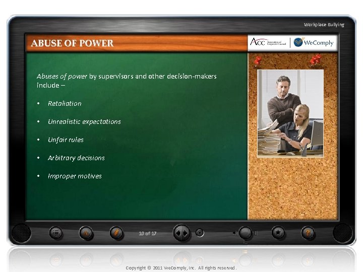Workplace Bullying ABUSE OF POWER Abuses of power by supervisors and other decision-makers include