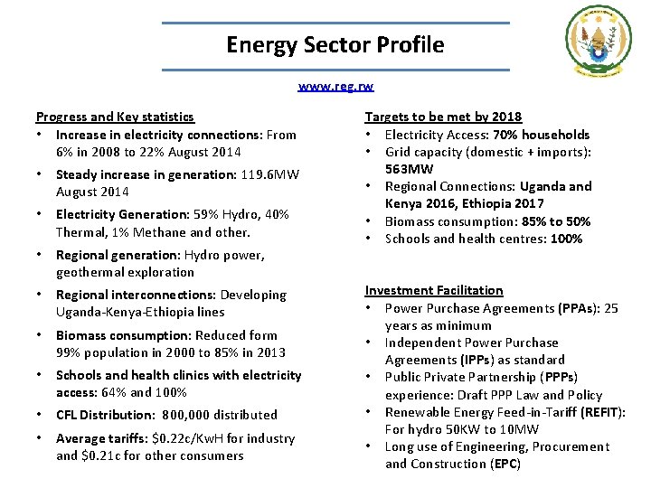 Energy Sector Profile www. reg. rw Progress and Key statistics • Increase in electricity