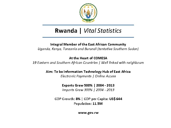 Rwanda | Vital Statistics Integral Member of the East African Community Uganda, Kenya, Tanzania