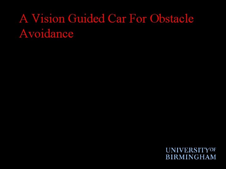 A Vision Guided Car For Obstacle Avoidance 