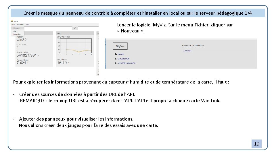 Créer le masque du panneau de contrôle à compléter et l’installer en local ou