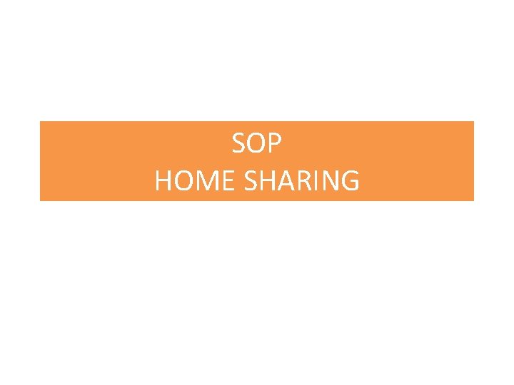 SOP HOME SHARING 