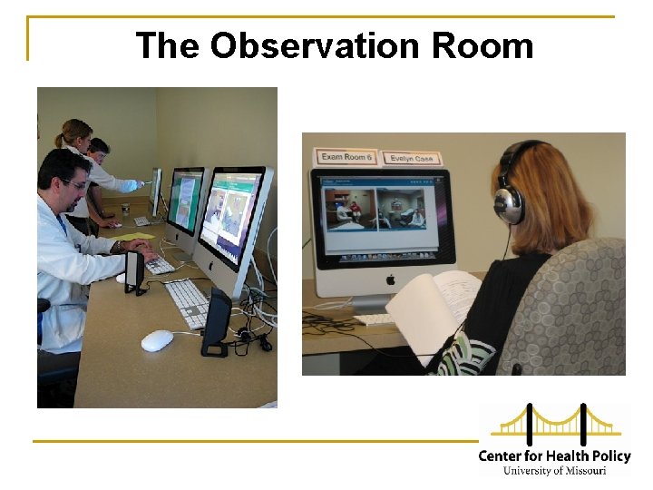 The Observation Room 