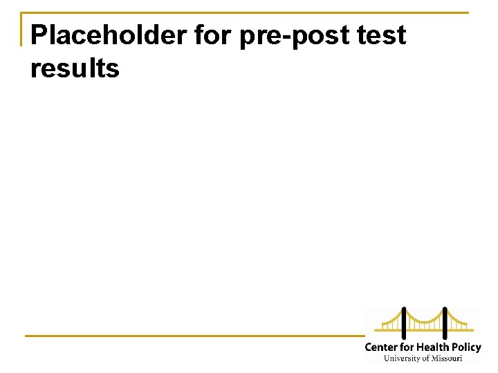 Placeholder for pre-post test results 