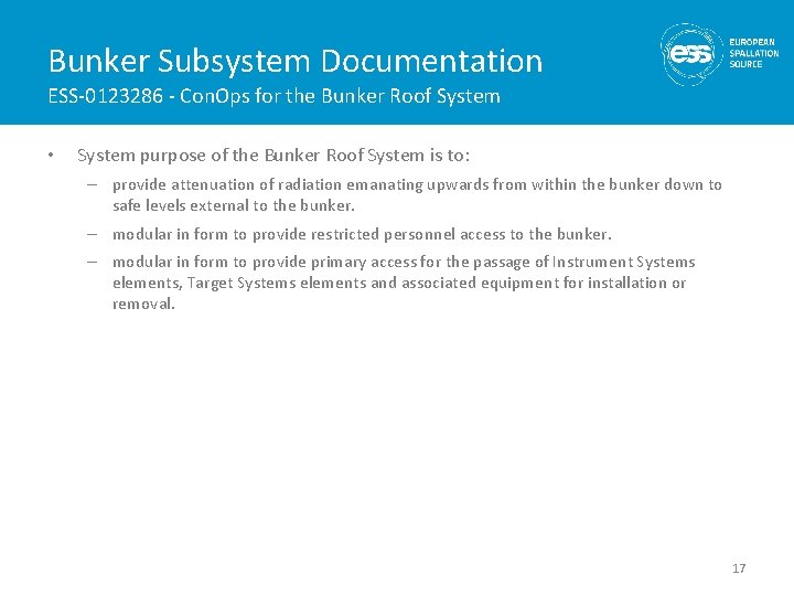 Bunker Subsystem Documentation ESS-0123286 - Con. Ops for the Bunker Roof System • System