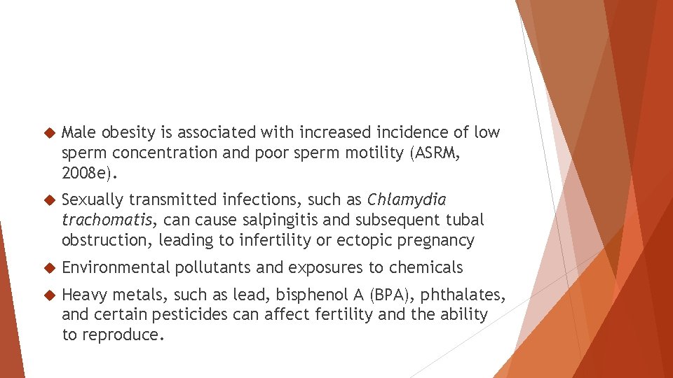  Male obesity is associated with increased incidence of low sperm concentration and poor