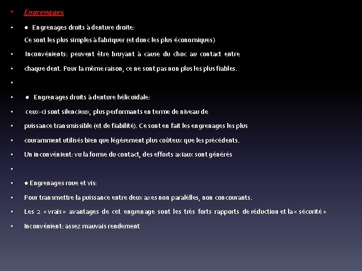  • Engrenages • ● Engrenages droits à denture droite: Ce sont les plus