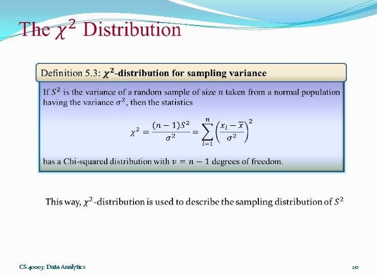  CS 40003: Data Analytics 20 