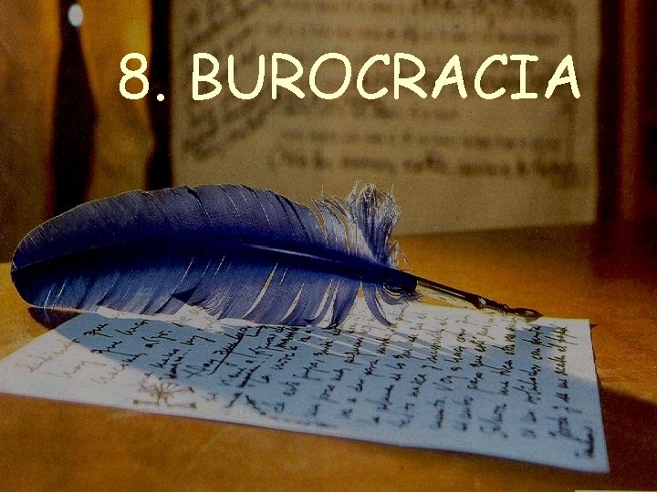 8. BUROCRACIA 