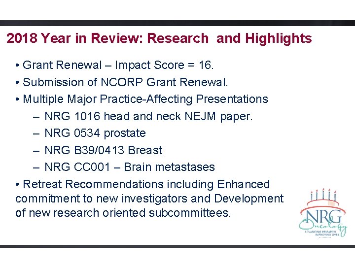 2018 Year in Review: Research and Highlights • Grant Renewal – Impact Score =