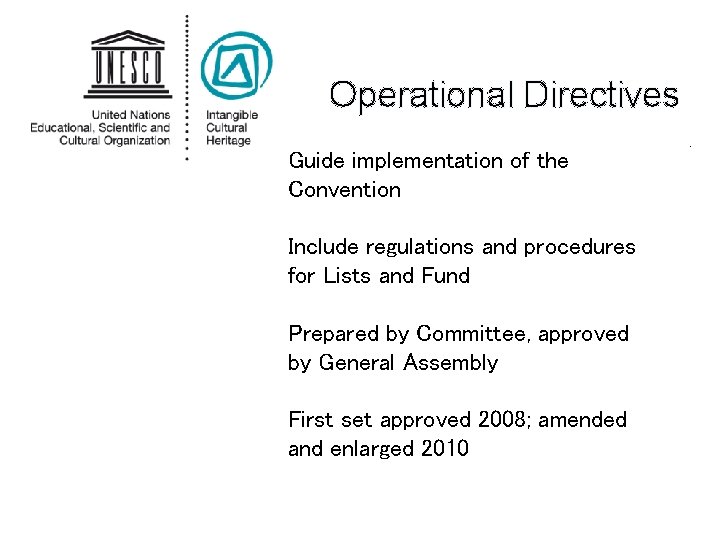 Operational Directives Include regulations and procedures for Lists and Fund Prepared by Committee, approved
