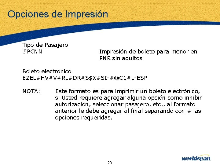 Opciones de Impresión Tipo de Pasajero #PCNN Impresión de boleto para menor en PNR