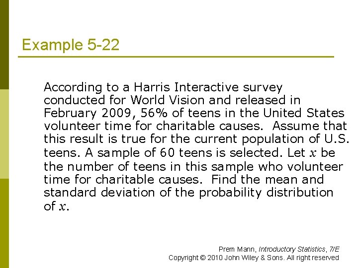 Example 5 -22 p According to a Harris Interactive survey conducted for World Vision
