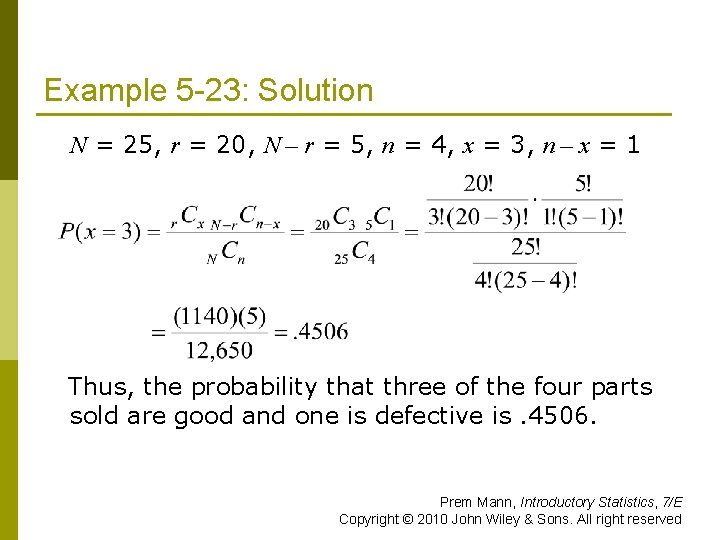 Example 5 -23: Solution p N = 25, r = 20, N – r