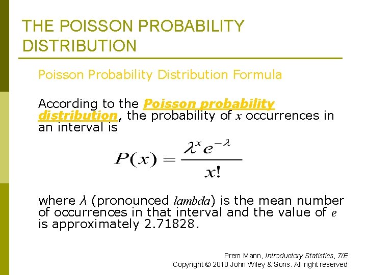 THE POISSON PROBABILITY DISTRIBUTION p Poisson Probability Distribution Formula p According to the Poisson