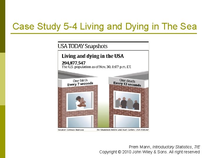 Case Study 5 -4 Living and Dying in The Sea Prem Mann, Introductory Statistics,