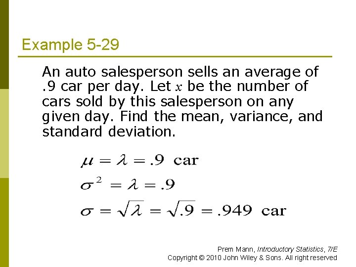 Example 5 -29 p An auto salesperson sells an average of. 9 car per