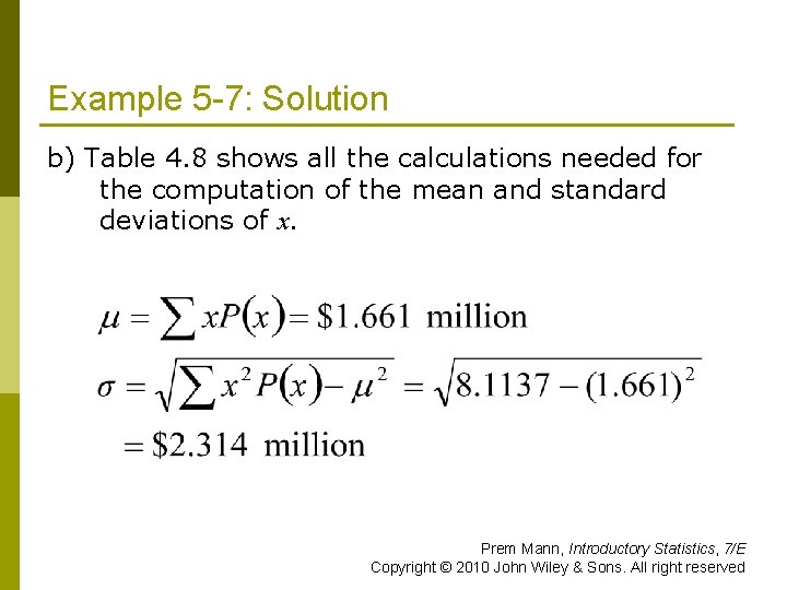 Example 5 -7: Solution b) Table 4. 8 shows all the calculations needed for