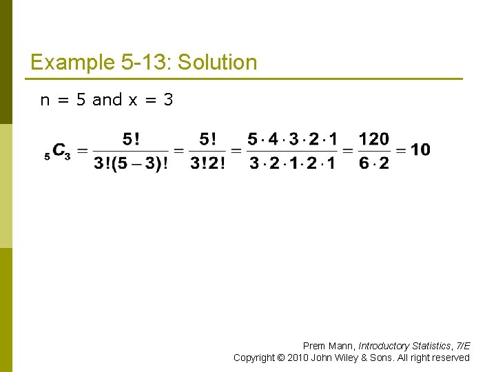 Example 5 -13: Solution n = 5 and x = 3 Prem Mann, Introductory