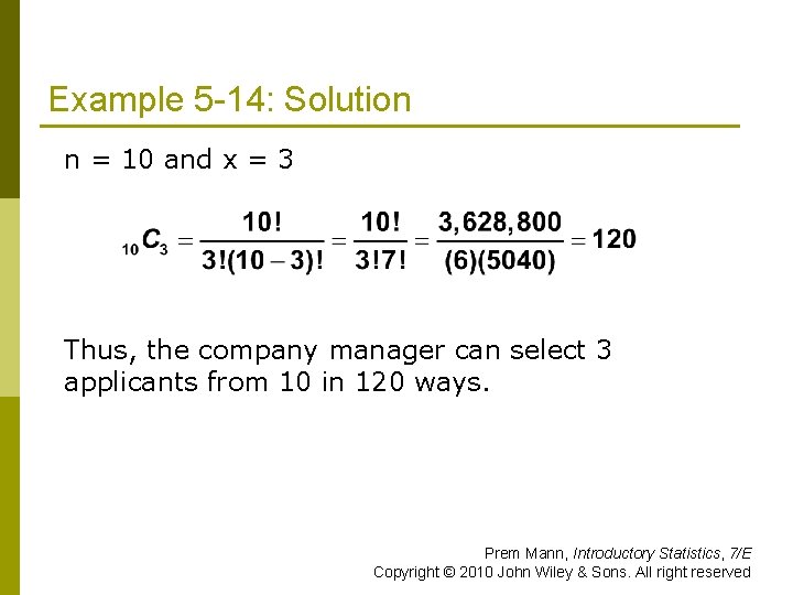Example 5 -14: Solution n = 10 and x = 3 Thus, the company