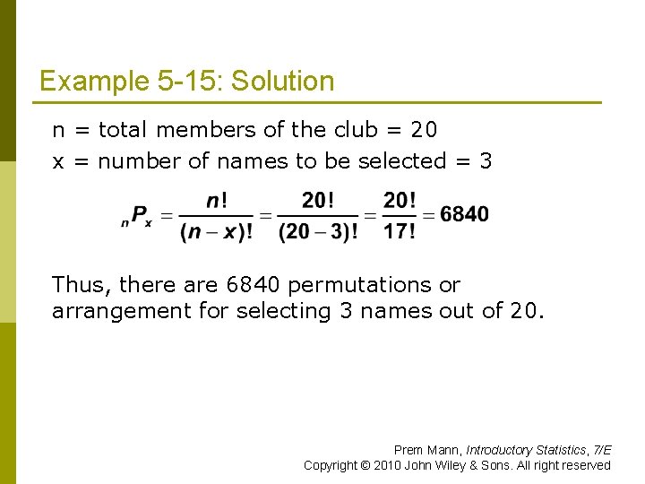 Example 5 -15: Solution n = total members of the club = 20 x
