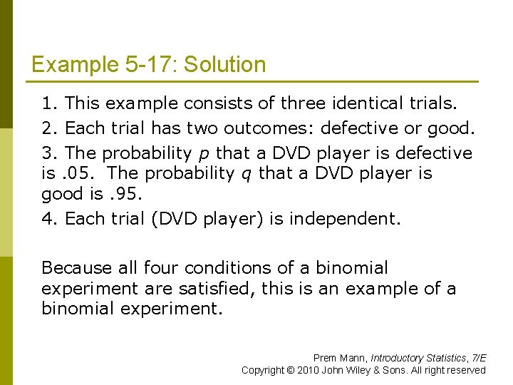 Example 5 -17: Solution 1. This example consists of three identical trials. 2. Each