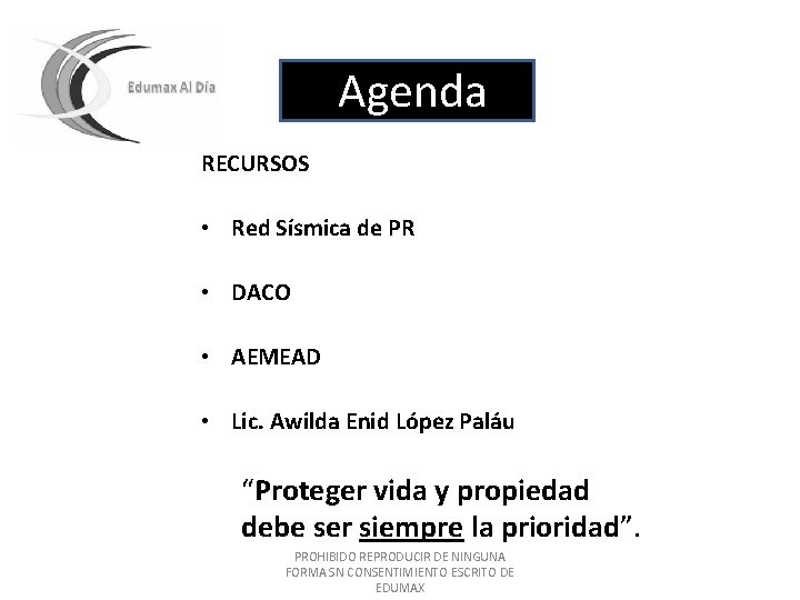 Agenda RECURSOS • Red Sísmica de PR • DACO • AEMEAD • Lic. Awilda