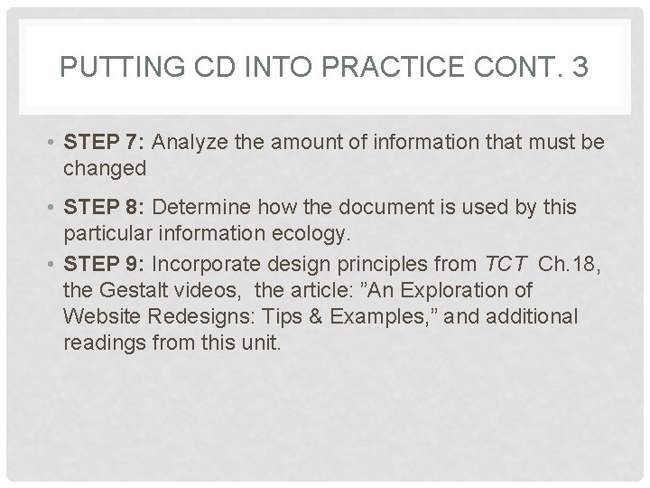 PUTTING CD INTO PRACTICE CONT. 3 • STEP 7: Analyze the amount of information