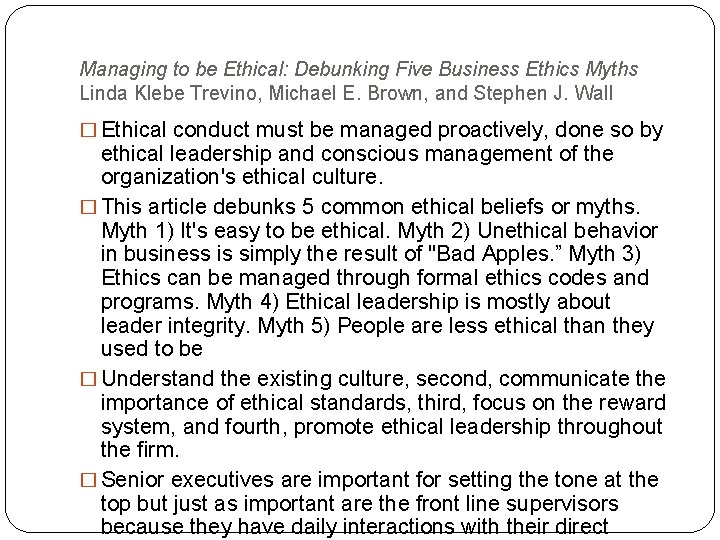 Managing to be Ethical: Debunking Five Business Ethics Myths Linda Klebe Trevino, Michael E.