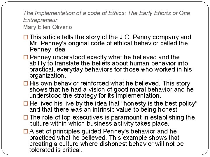The Implementation of a code of Ethics: The Early Efforts of One Entrepreneur Mary