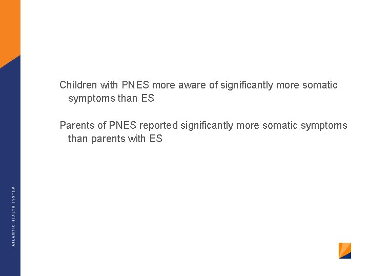 Children with PNES more aware of significantly more somatic symptoms than ES Parents of