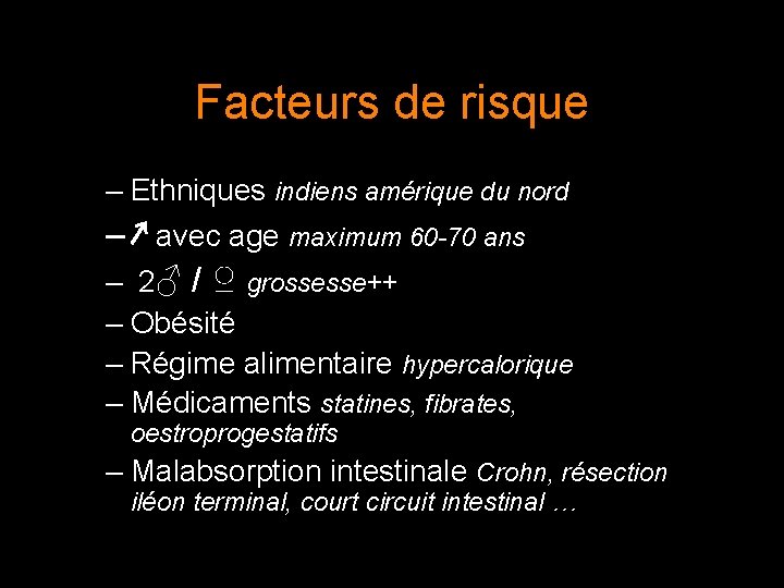 Facteurs de risque – Ethniques indiens amérique du nord – ↗ avec age maximum